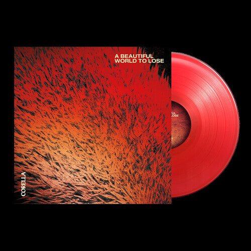 PRE-ORDER: Corella "A Beautiful World To Lose" LP (Red Vinyl)