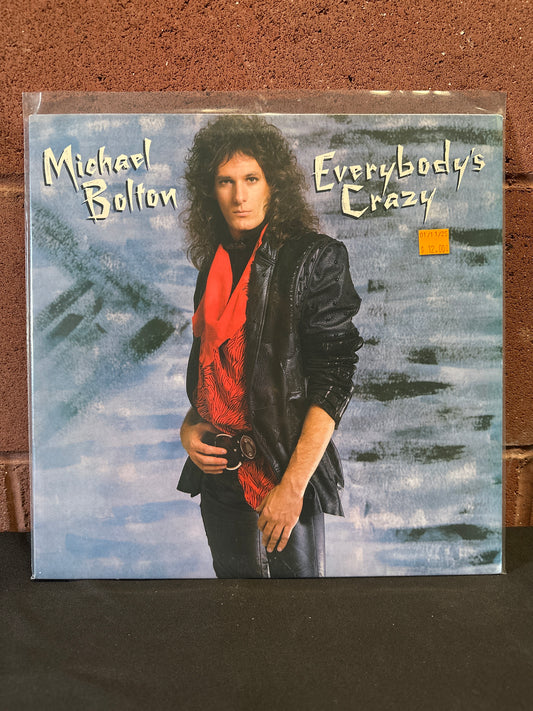 Used Vinyl: Michael Bolton "Everybody's Crazy" LP