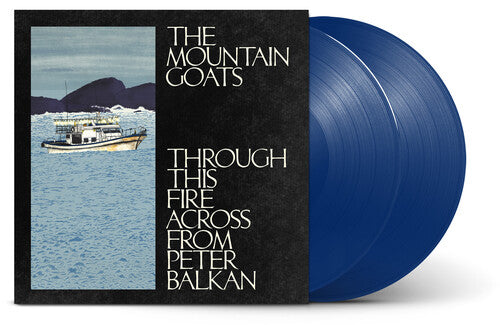The Mountain Goats "Through This Fire Across From Peter Balkan" 2xLP (Indie Exclusive Bluewater Vinyl)