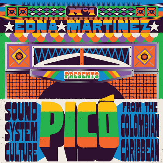 V/A "Edna Martinez Presents Pico: Sound System Culture From The Colombian Carribbean" 2xLP