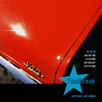Fastbreak "Fast Cars, Fast Women" LP (Splatter Color Vinyl)
