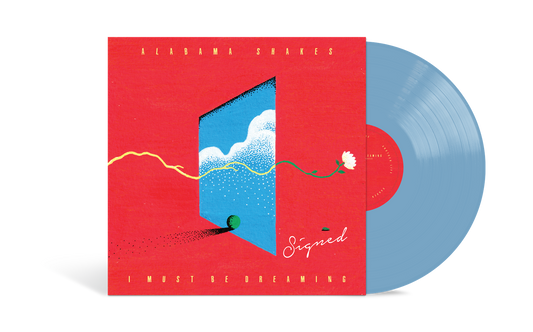 Alabama Shakes "I Must Be Dreaming" LP (Indie Exclusive Signed Sky Blue Vinyl)