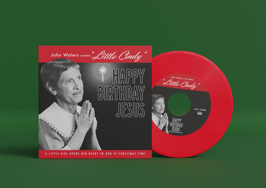 John Waters "John Waters covers ‘Little Cindy,’ b/w A Pig Latin Visit From St. Nicholas" 7" (Red Vinyl)