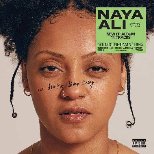 Naya Ali "We Did The Damn Thing" LP (Clear Vinyl)