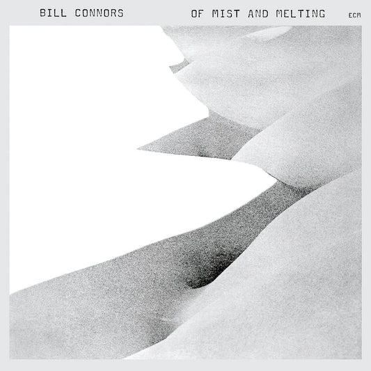 PRE-ORDER: Bill Connors "Of Mist and Melting (ECM Luminessence Series)" LP