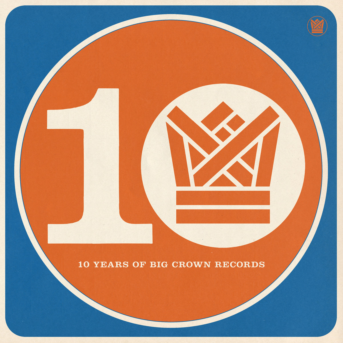PRE-ORDER: V/A "BCR10 - Ten Years of Big Crown Records" 2xLP