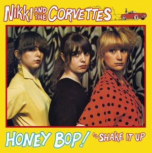 Nikki and the Corvettes "Honey Bop!/Shake It Up" 7" Single (Red Vinyl)