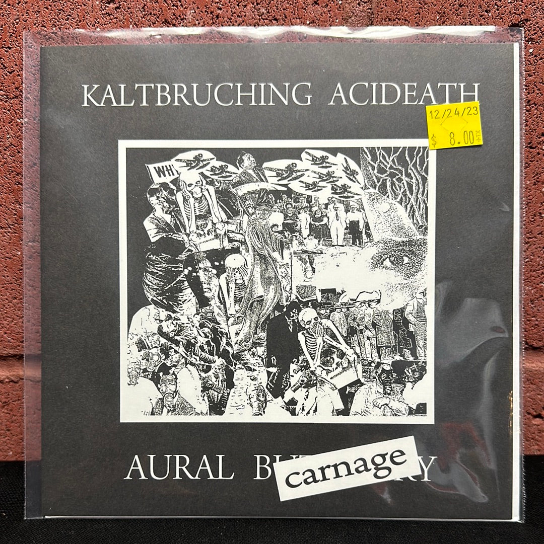 Used Vinyl:  Kaltbruching Acideath ”Aural Carnage” 7"