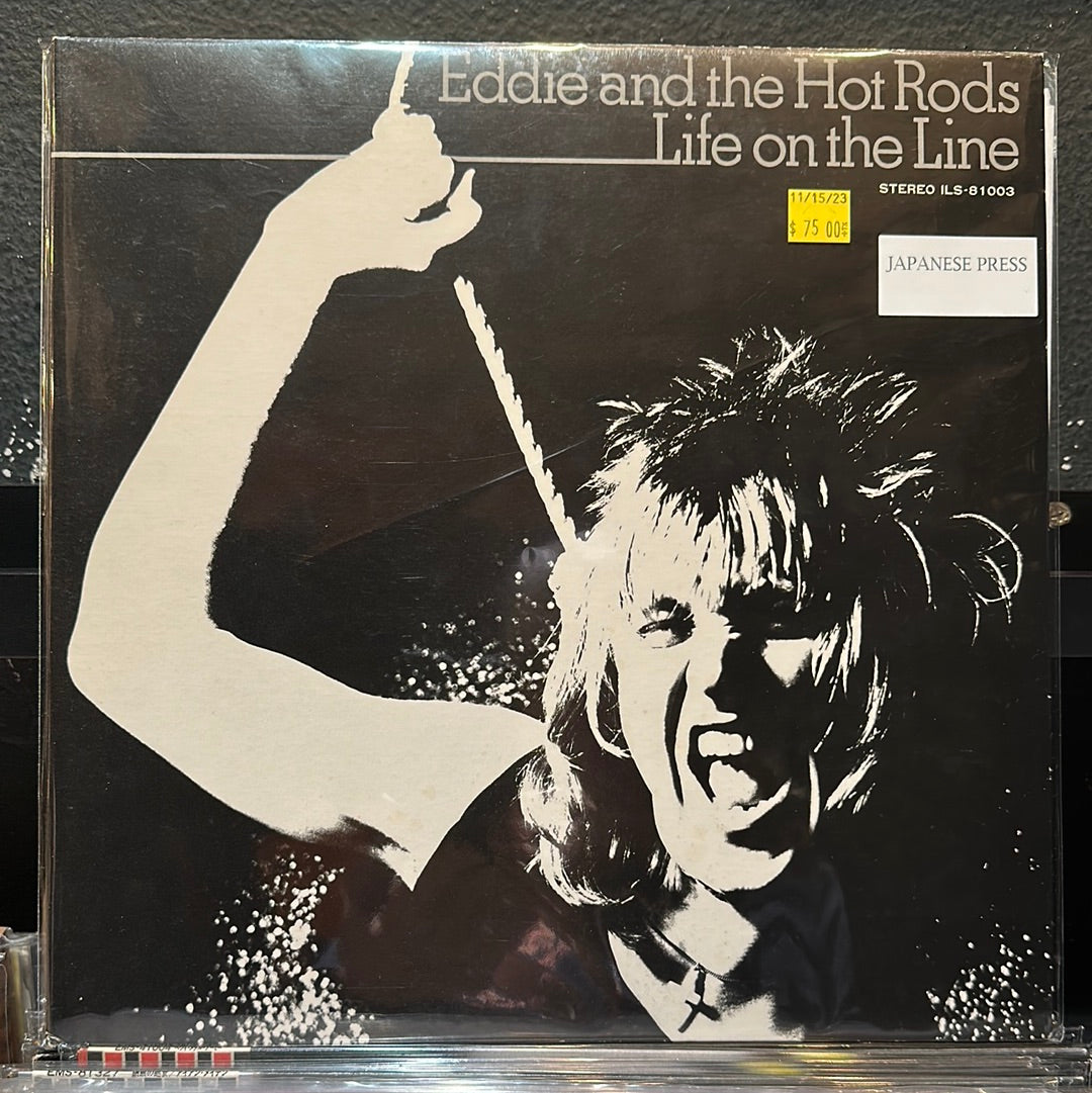 Used Vinyl:  Eddie And The Hot Rods "Life On The Line" LP (Japanese Press)