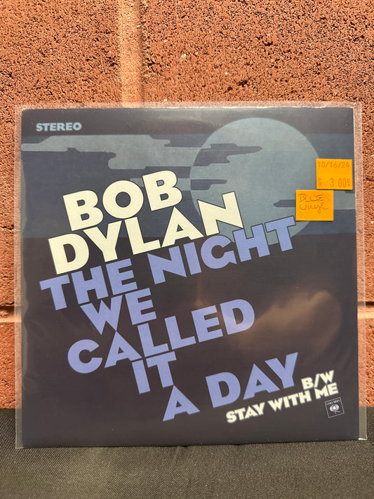 Used Vinyl:  Bob Dylan ”The Night We Called It A Day” 7" (Blue Vinyl)