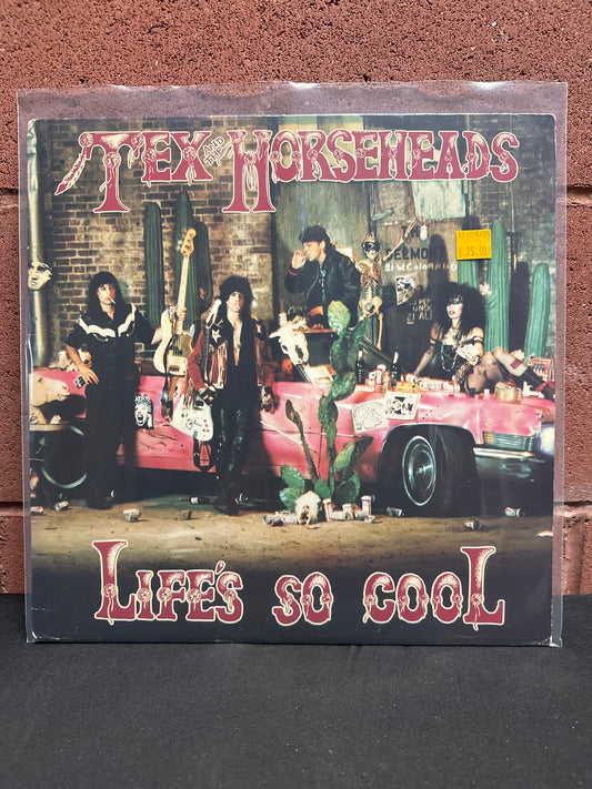 Used Vinyl:  Tex & The Horseheads ”Life's So Cool” LP