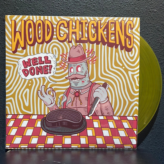 USED VINYL: Wood Chickens “Well Done!” LP (Yellow)