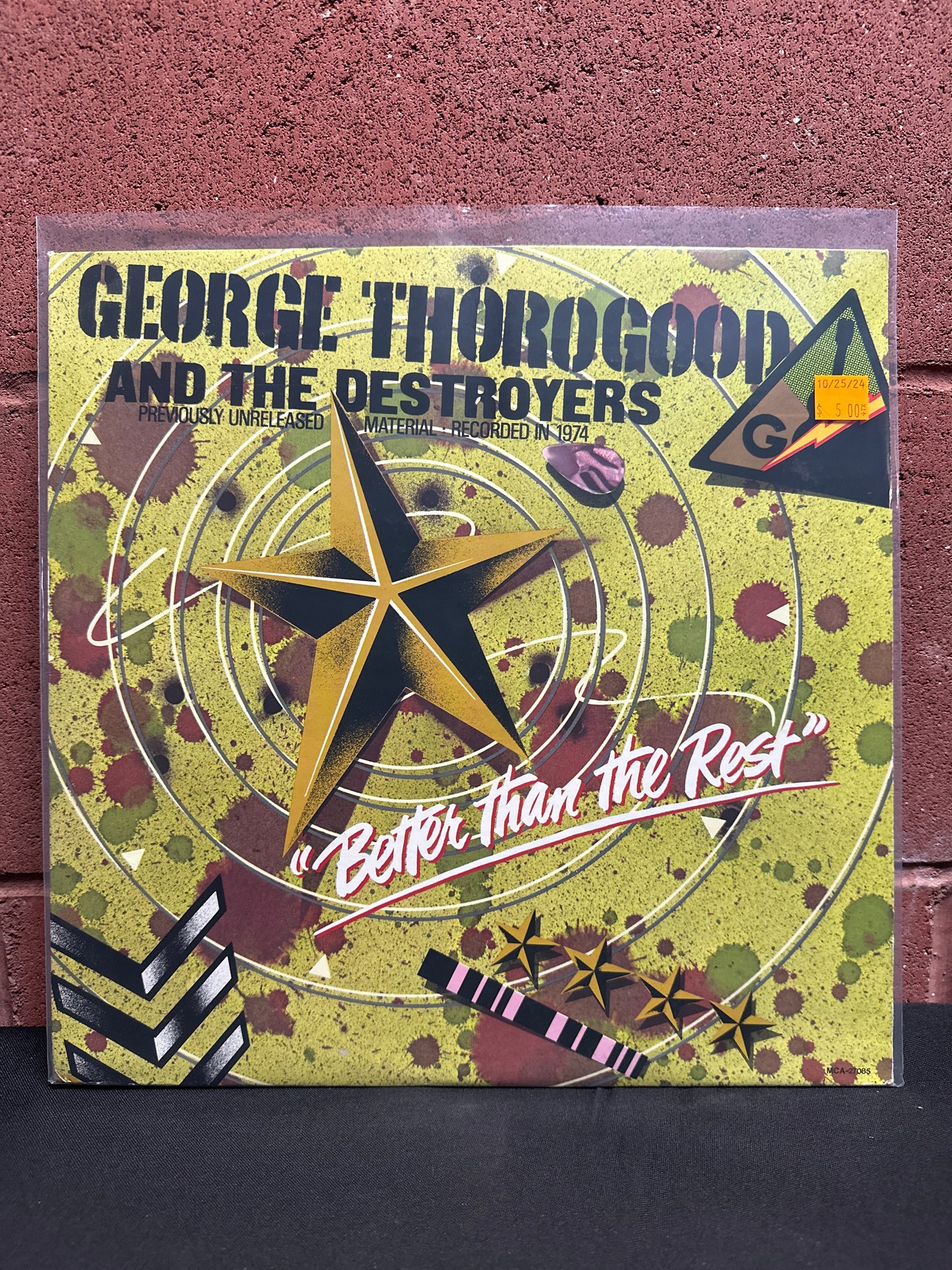 Used Vinyl:  George Thorogood & The Destroyers ”Better Than The Rest” LP