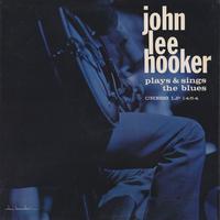 PRE-ORDER: John Lee Hooker "Plays & Sings the Blues (Chess Acoustic Sounds Series)" LP (180g)