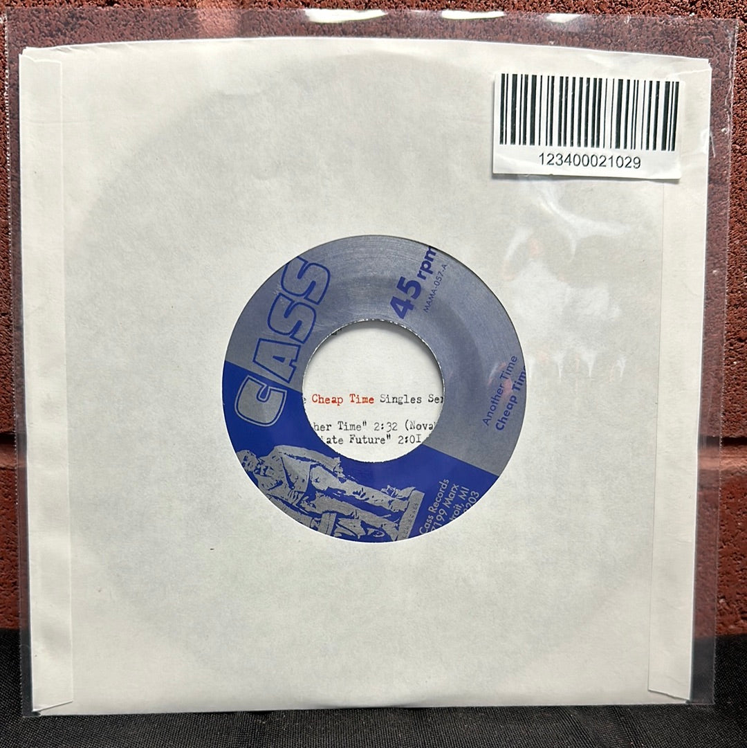 Used Vinyl:  Cheap Time ”Another Time B/W Immediate Future” 7"