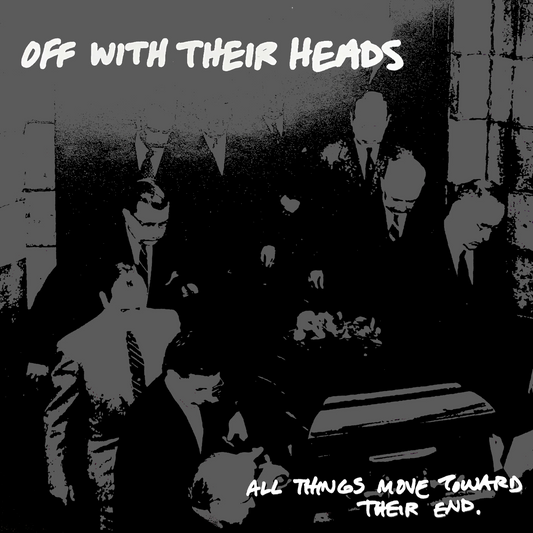 Off With Their Heads "All Things Move Toward Their End" LP (Color Vinyl)