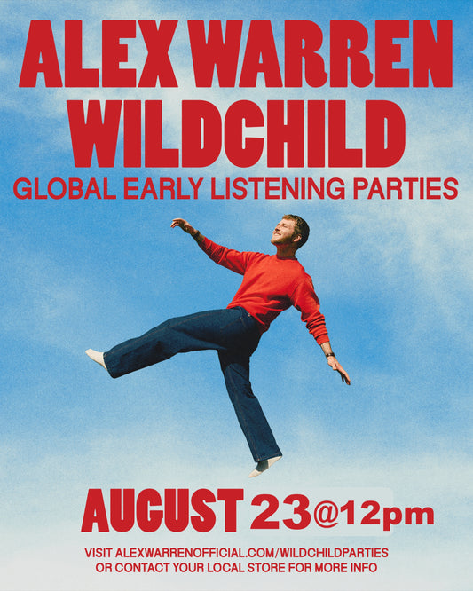Alex Warren "WILDCHILD" Listening Party - SUNDAY 8/23 @ Noon