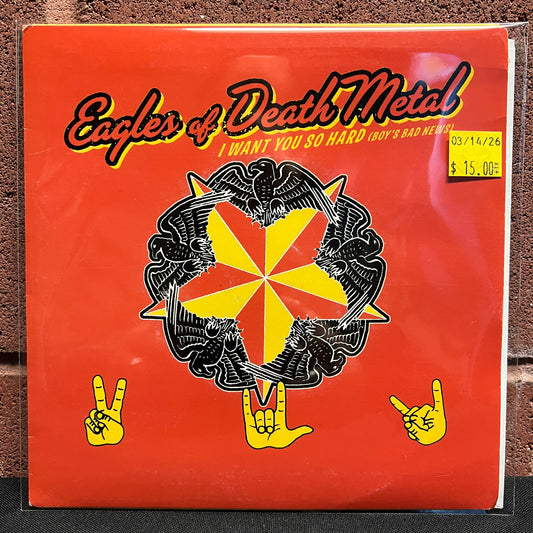 Used Vinyl: Eagles Of Death Metal "I Want You So Hard (Boy's Bad News)" 7" (2005 Press)