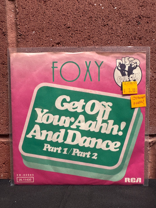 Used Vinyl:  Foxy ”Get Off Your Aahh! And Dance Part 1 / Part 2” 7"