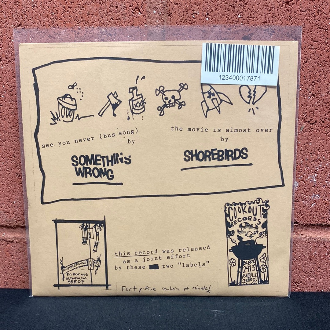 Used Vinyl:  Something's Wrong And Shorebirds ”A Something's Wrong And Shorebirds Split 7"” 7"