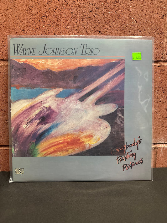 Used Vinyl: Wayne Johnson Trio "Everybody's Painting Pictures" LP