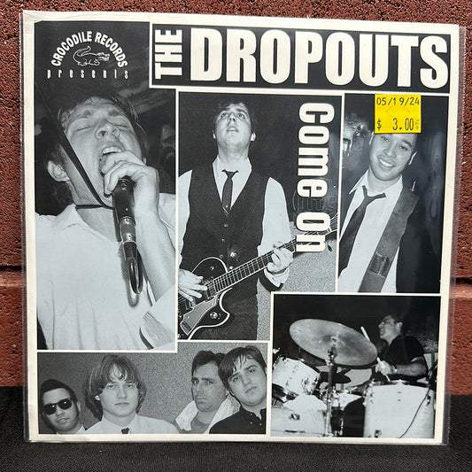 Used Vinyl:  The Dropouts ”Come On” 7"