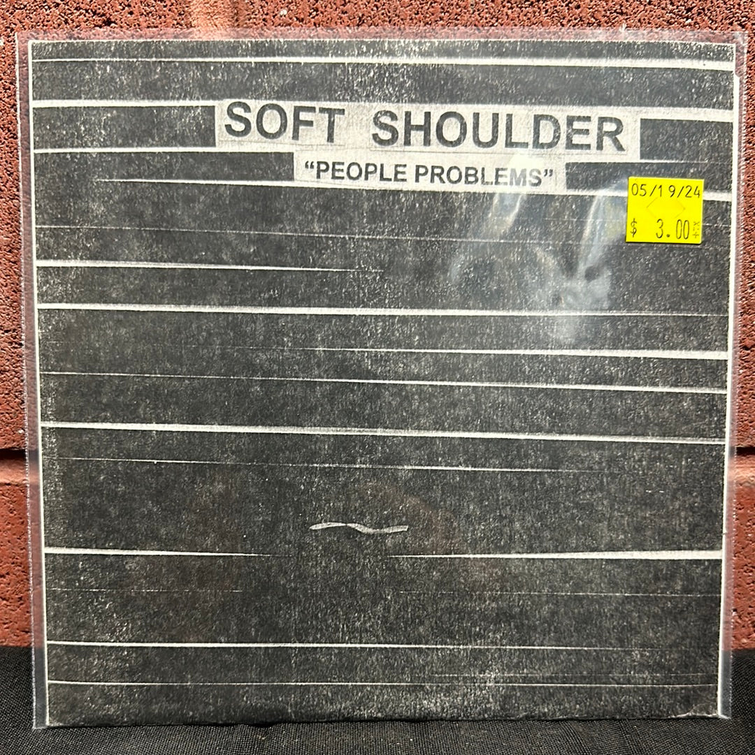 Used Vinyl:  Soft Shoulder ”People Problems” 7"