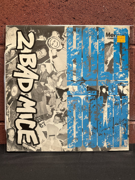 Used Vinyl:  2 Bad Mice ”Hold It Down” 12"