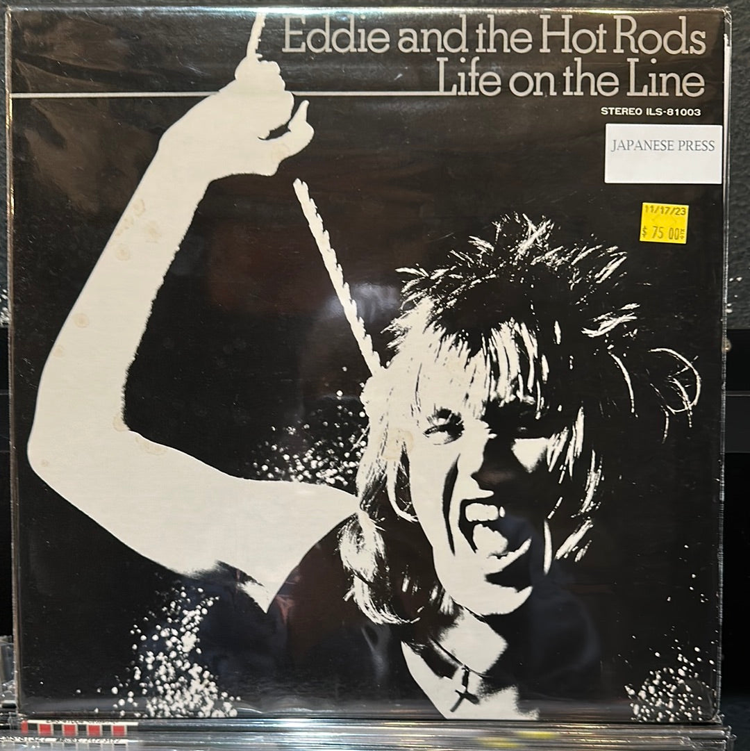 Used Vinyl:  Eddie And The Hot Rods "Life On The Line" LP (Japanese Press)