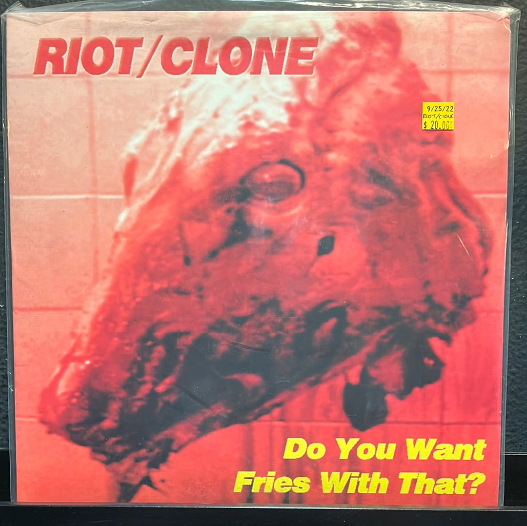 USED VINYL: Riot/Clone “Do You Want Fries With That?” LP