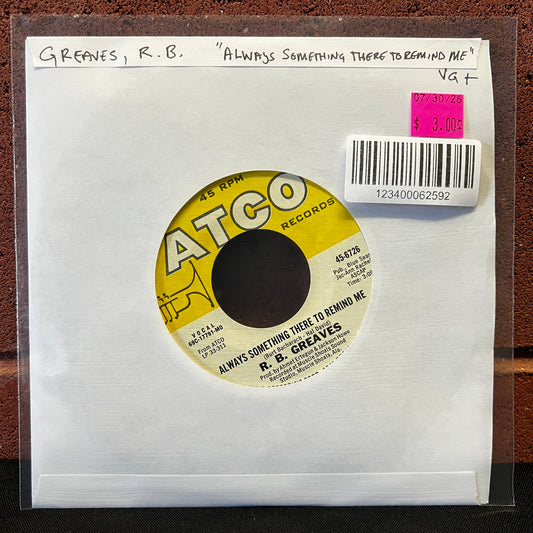 Used Vinyl: R.B. Greaves "Always Something There To Remind Me" 7"