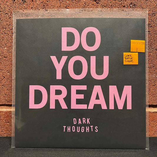 Used Vinyl: Dark Thoughts "Do You Dream" 7" (Coke Bottle Clear)
