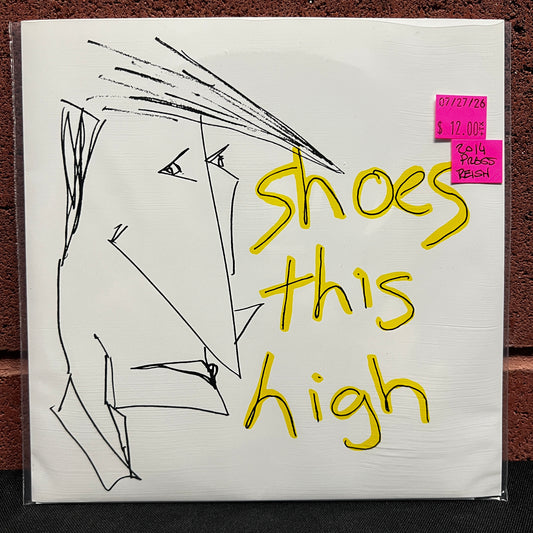 Used Vinyl: Shoes This High "S/T" 7" (2014 Press)