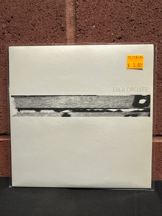 Used Vinyl:  Cold Circuits ”Cold Circuits” 7"