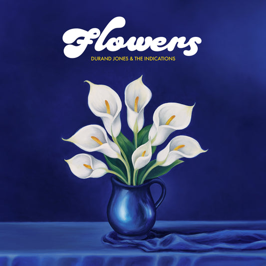 Durand Jones & The Indications "Flowers" LP