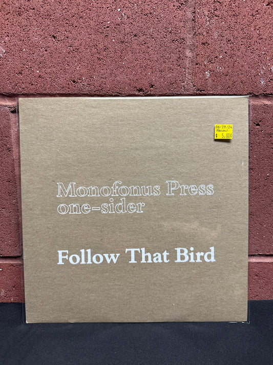 Used Vinyl:  Follow That Bird! ”One-sider” 10"