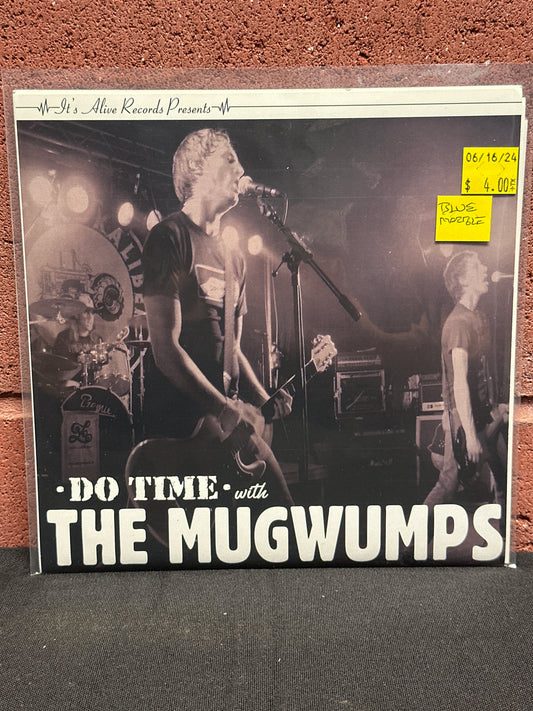 Used Vinyl:  The Mugwumps ”Do Time With The Mugwumps” 7" (Blue vinyl)