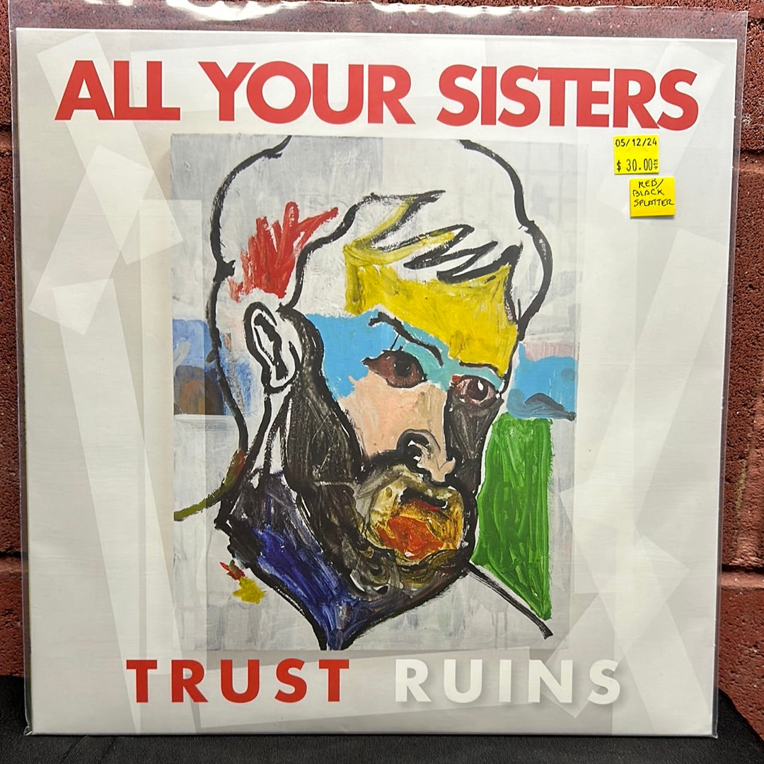 Used Vinyl:  All Your Sisters ”Trust Ruins” LP