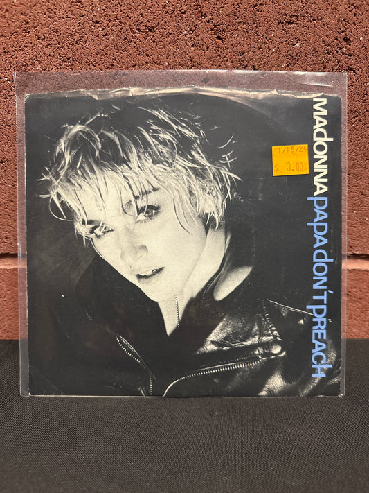 Used Vinyl:  Madonna ”Papa Don't Preach” 7"