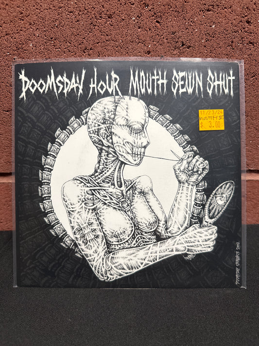 Used Vinyl:  Mouth Sewn Shut / Doomsday Hour ”Mouth Sewn Shut / Doomsday Hour” 7"