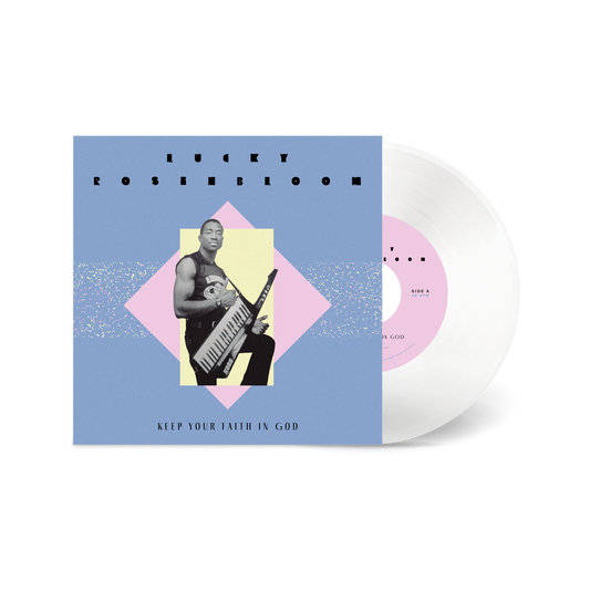 Lucky Rosenbloom "Keep Your Faith In God b/w Just Give It All To Christ" 7" (Clear)