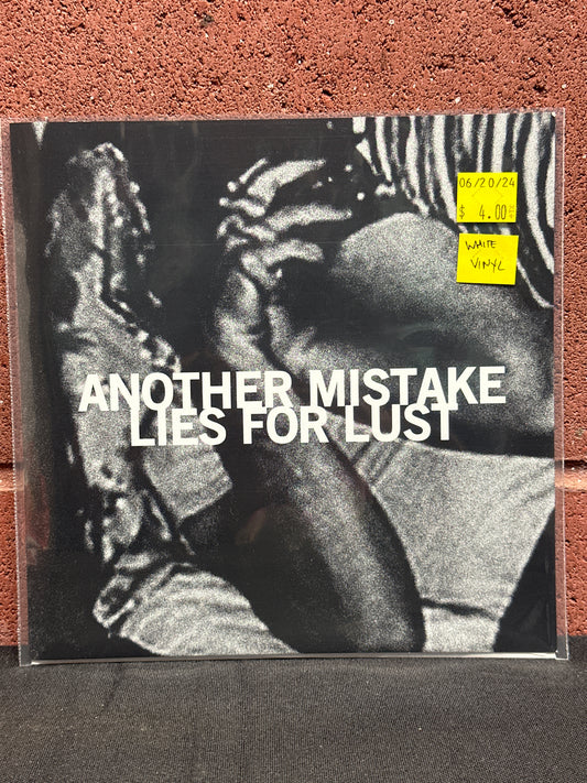 Used Vinyl:  Another Mistake ”Lies For Lust” 7" (White vinyl)