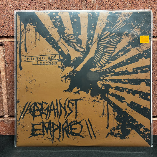 Used Vinyl: Against Empire "Thieves And Leeches" LP (2011 Press)