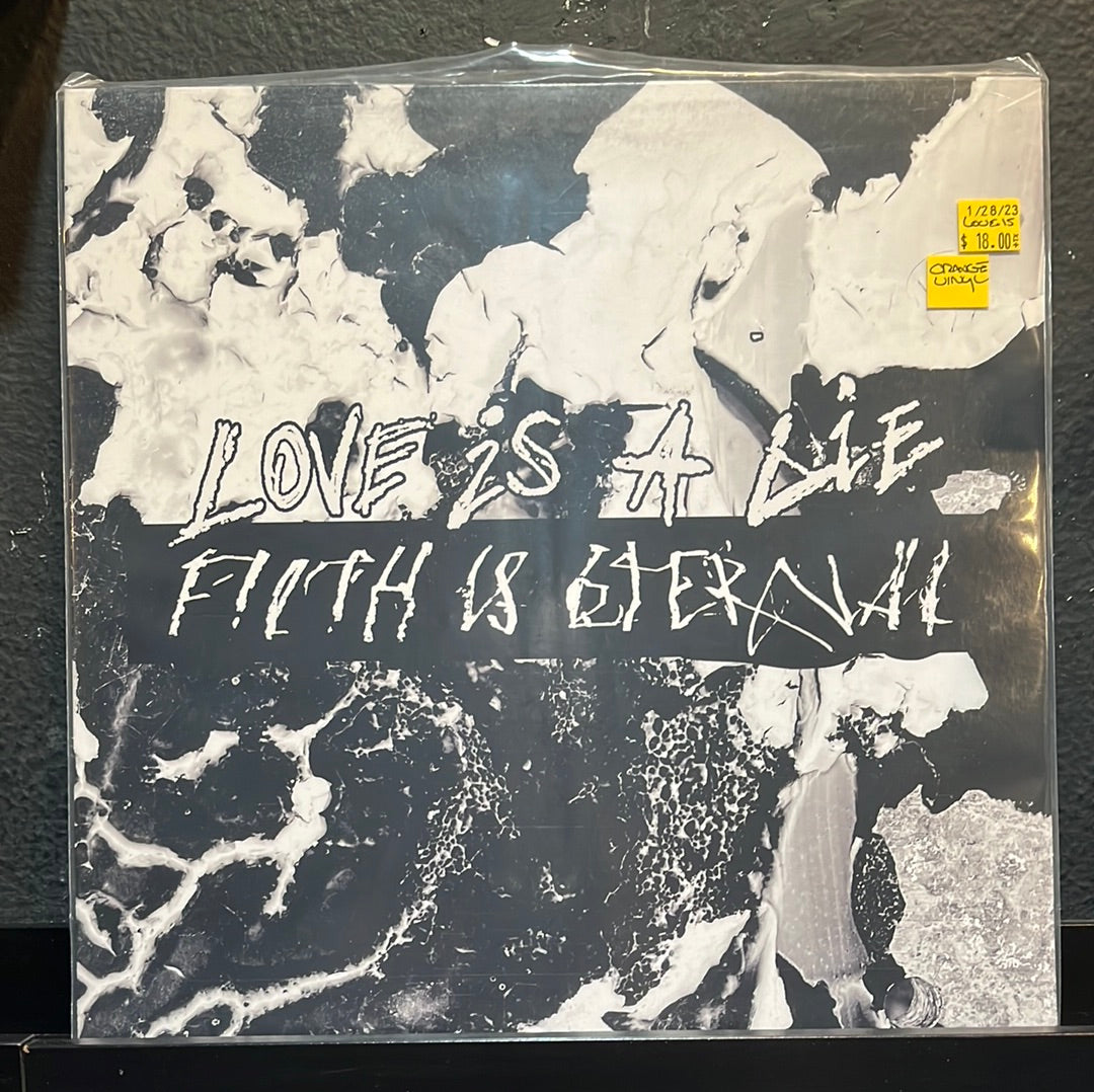 USED VINYL: Filth Is Eternal “Love Is A Lie, Filth Is Eternal” LP (Transparent Orange)