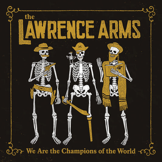 The Lawrence Arms "We Are Champions Of World (A Retrospectus)" 2xLP
