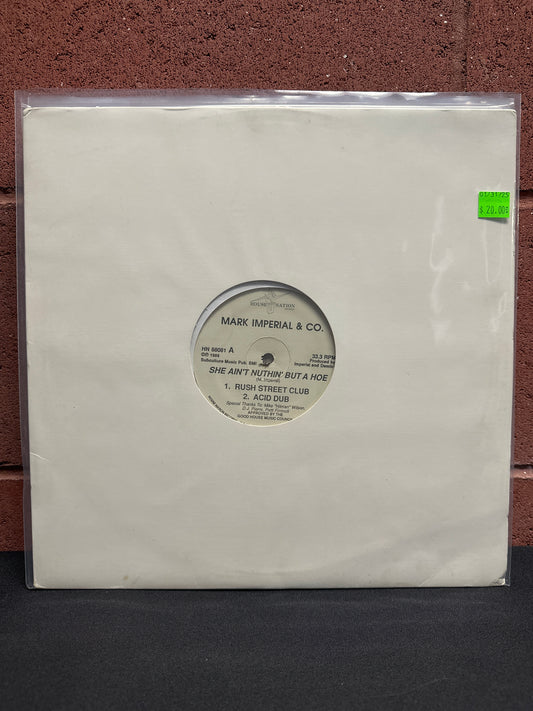 Used Vinyl: Mark Imperial & Co. "She Ain't Nuthin' But A Hoe" 12"