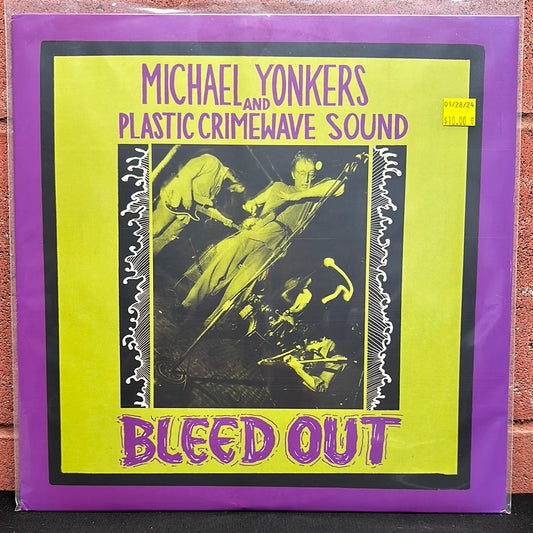 Used Vinyl:  Michael Yonkers And Plastic Crimewave Sound ”Bleed Out” LP