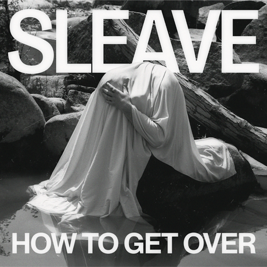 Sleave "How To Get Over" 12"