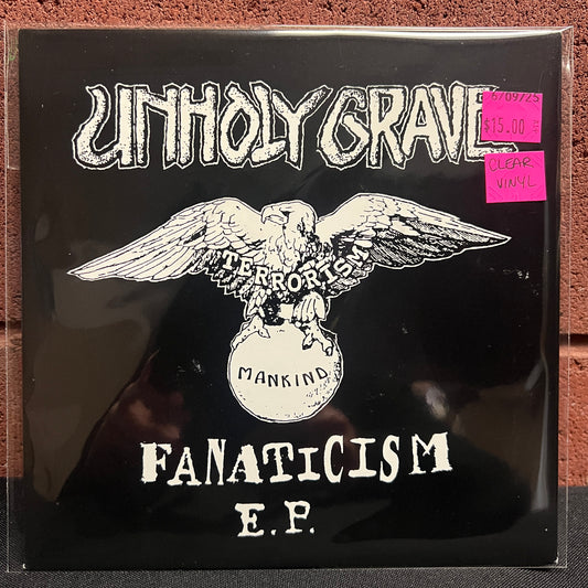 Used Vinyl: Unholy Grave "Fanaticism E.P." 7" (Clear Vinyl)