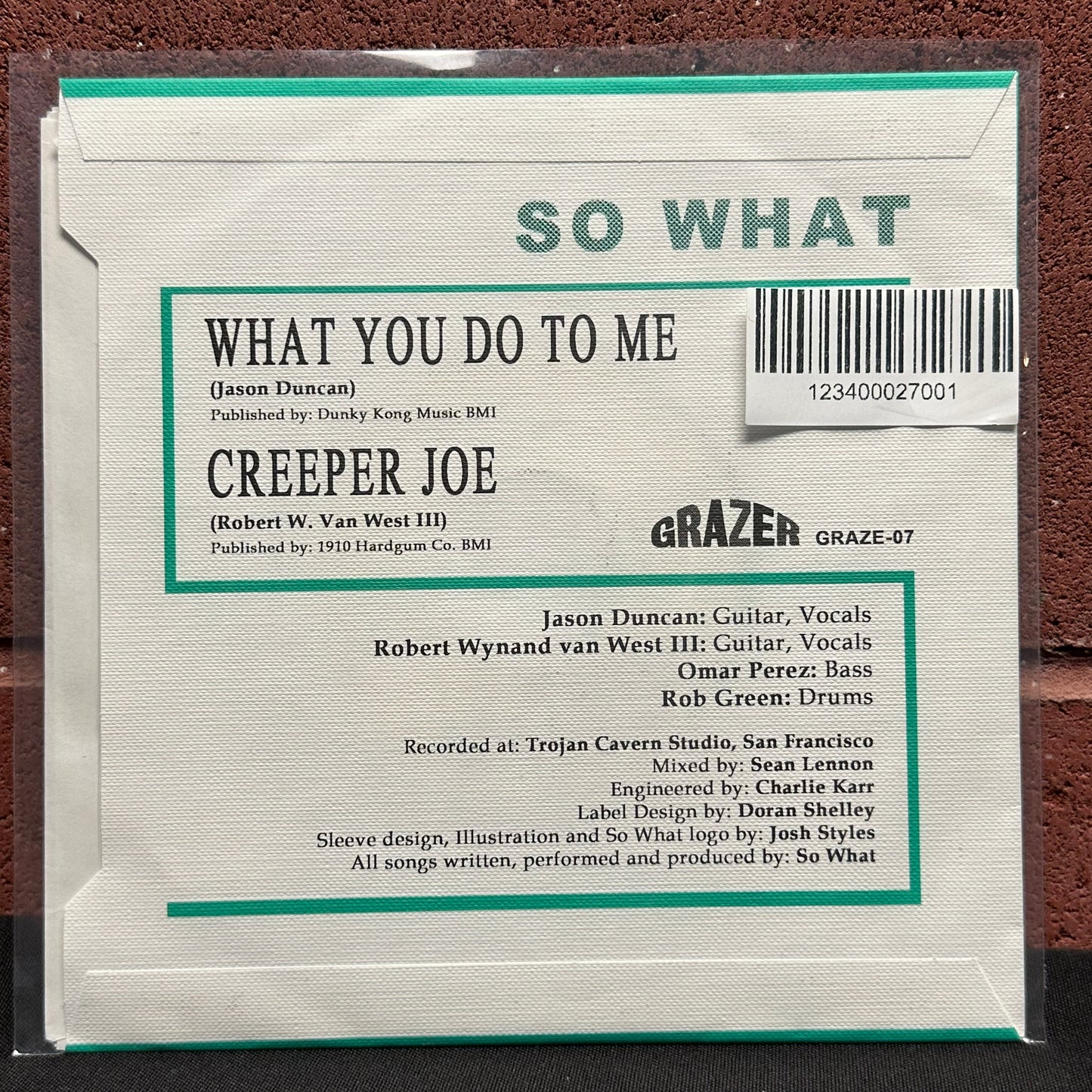 Used Vinyl:  So What ”What You Do To Me” 7"